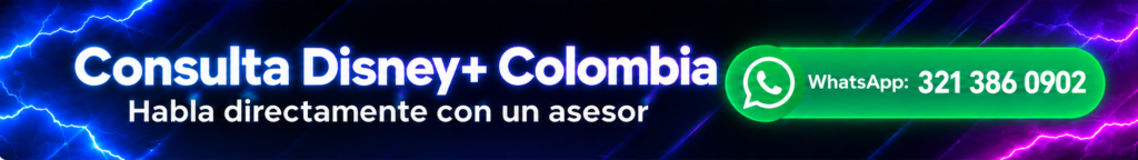 Consulta Disney+ Colombia por WhatsApp